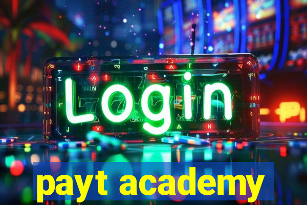 payt academy